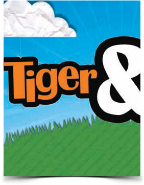 Tiger & Leon